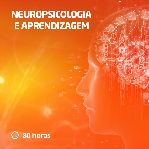 Neuropsicologia e Aprendizagem