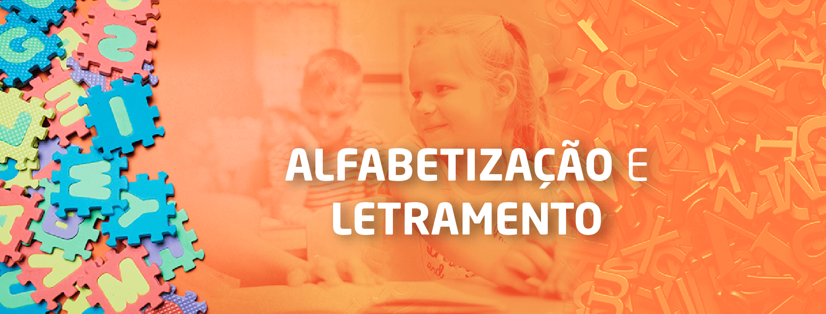 ALFABETIZACAO - Alfabetização e Letramento